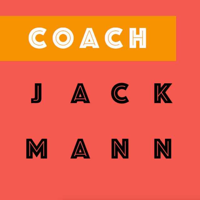 Coach Jack Mann’s Substack Podcast | Podcast on Spotify