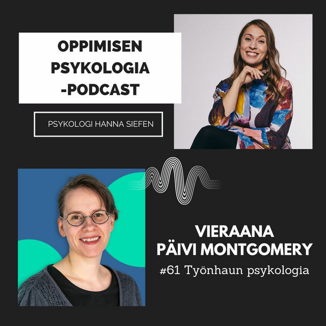 #61 Työnhaun psykologia / Päivi Montgomery, psykologi ja rekrytoinnin asiantuntija