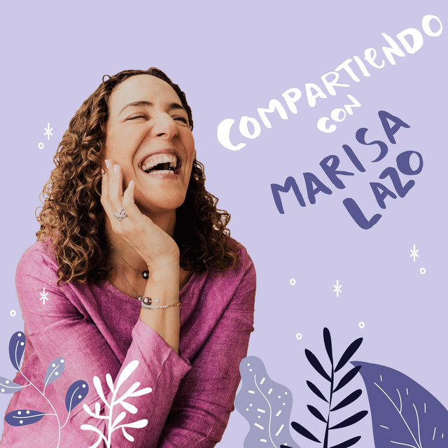 Compartiendo con Marisa Lazo podcast artwork