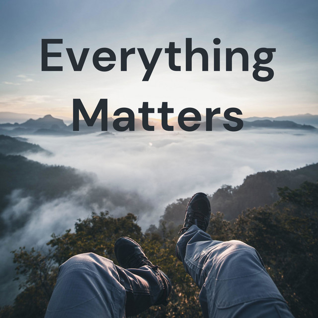 Everything Matters | Podcast on Spotify