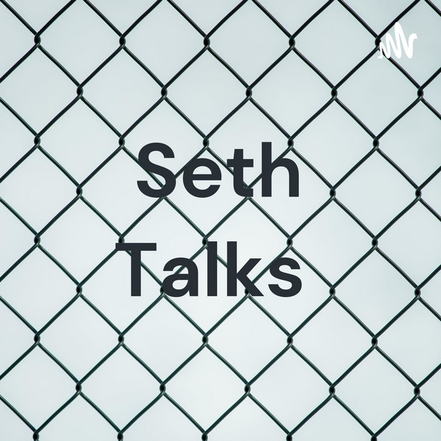 Seth Talks | Podcast on Spotify