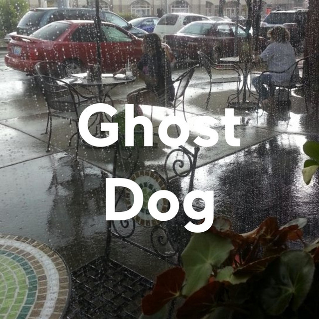 Ghost Dog | Podcast on Spotify