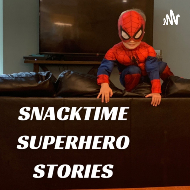 Snacktime Superhero Stories podcast artwork
