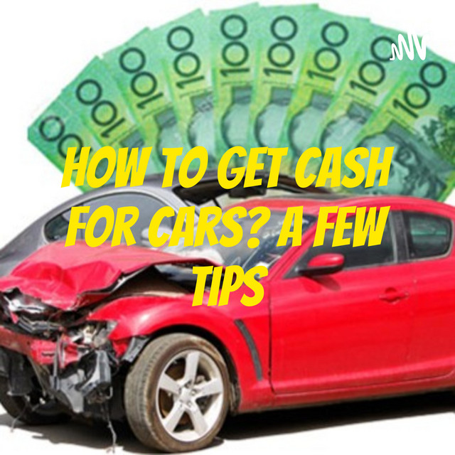 How to Get Cash For Cars? A Few Tips Podcast on Spotify