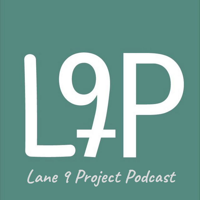 Lane 9 Project | Podcast on Spotify