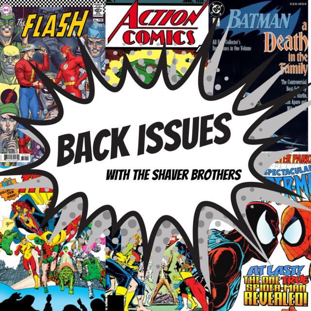 Back Issues - The Greatest Comic Book Stories Ever Told | Podcast on ...