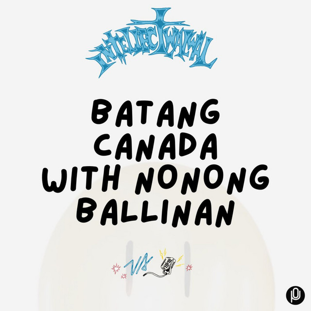 293 Batang Canada With Nonong Ballinan Intellectwalwal With Victor