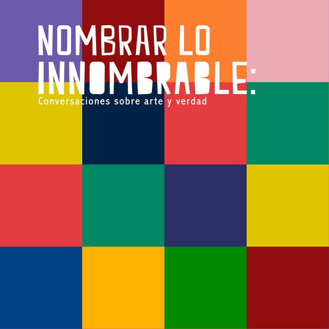 Nombrar lo innombrable: conversaciones sobre arte y verdad | Podcast on ...