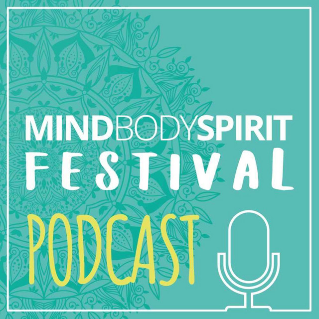 The Mind Body Spirit Podcast | Podcast on Spotify