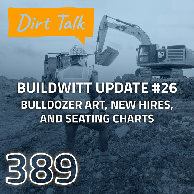 Bulldozer Art, New Hires, and Seating Charts (BuildWitt Update #26 ...