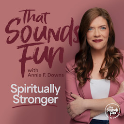 That Sounds Fun with Annie F. Downs podcast artwork