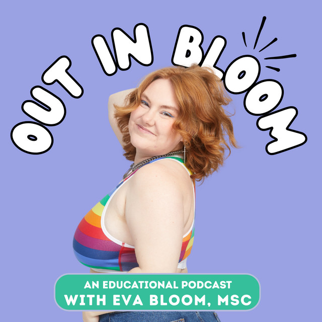 Out in Bloom | Podcast on Spotify