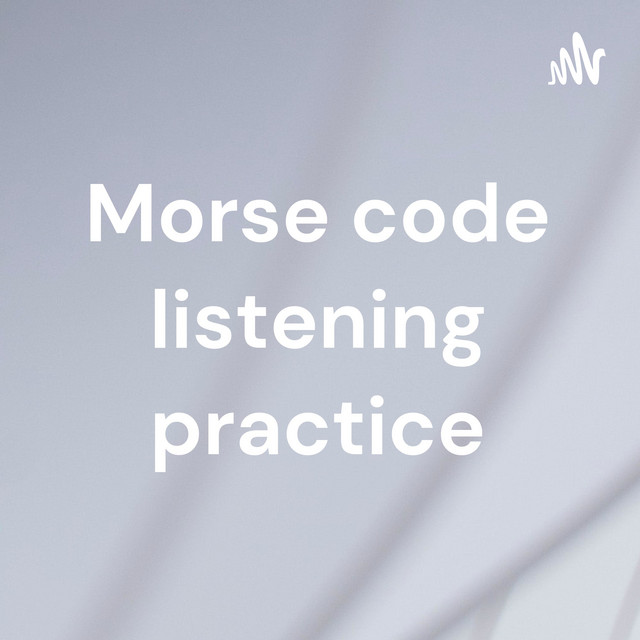 Morse code listening practice | Podcast on Spotify
