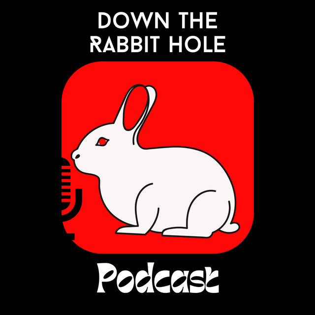 Down The Rabbit Hole (Red Hot Riot) | Podcast on Spotify