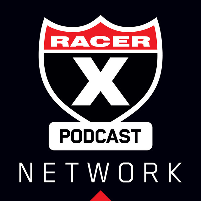 The Racer X Podcast Network | Podcast on Spotify
