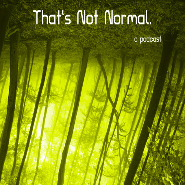 That's Not Normal | Podcast on Spotify