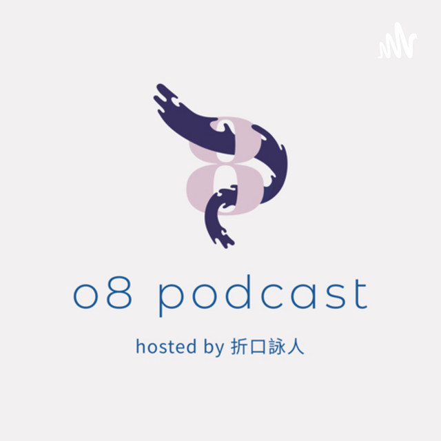 o8 podcast | Podcast on Spotify