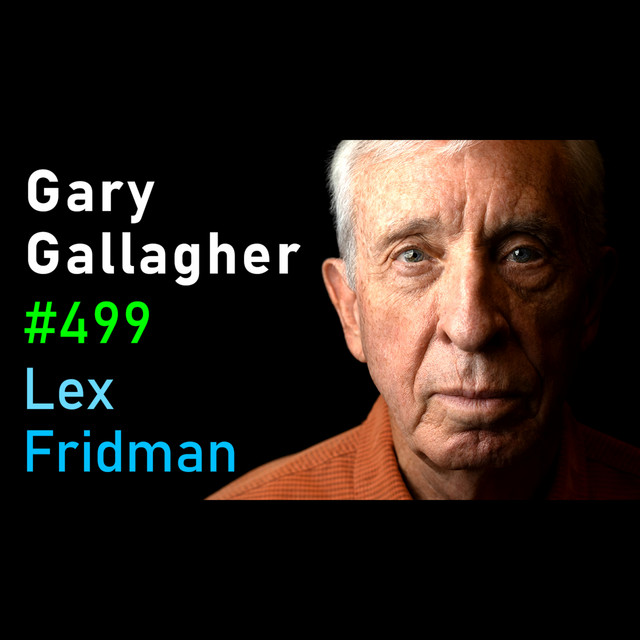 #499 – Gary Gallagher: American Civil War, Slavery, Lincoln, Grant & Lee