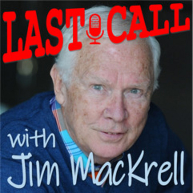 Last Call with Jim MacKrell | Podcast on Spotify