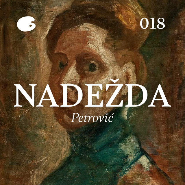 Nadežda Petrović - Život umetnice, feministkinje i ratnice | Izvolite u salon epizoda 18