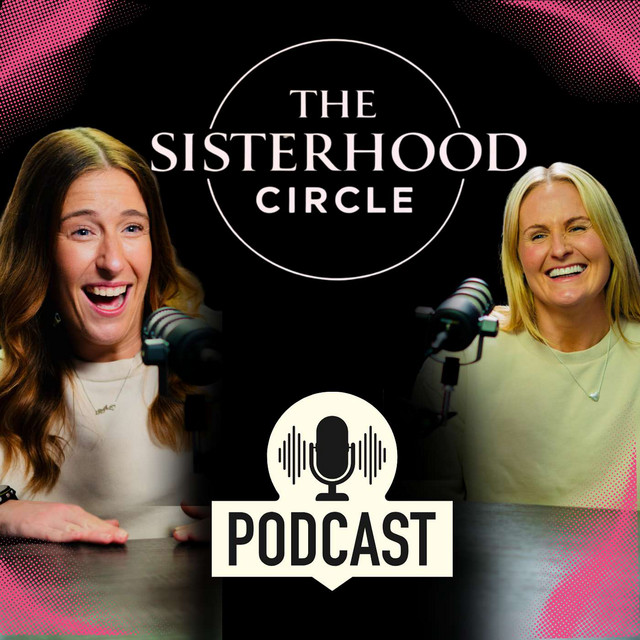 The Sisterhood Circle Podcast | Podcast on Spotify