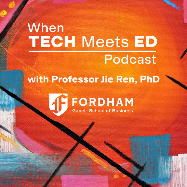 When Tech Meets Ed with Prof. Jie Ren | Podcast on Spotify