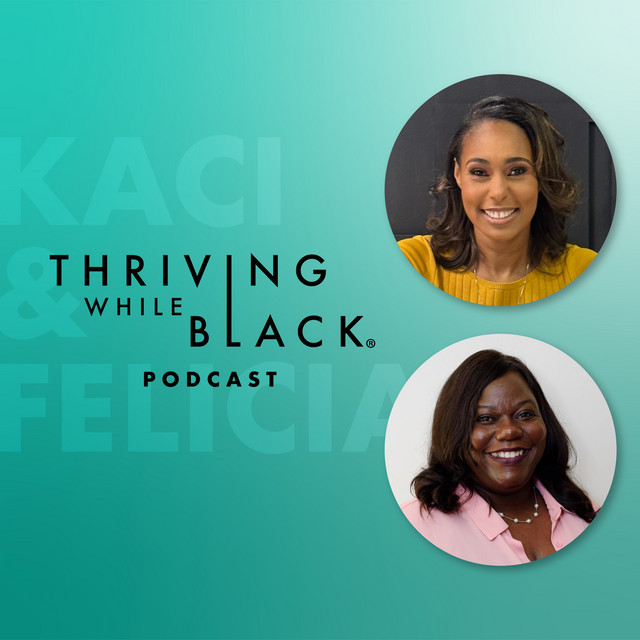 Thriving While Black | Podcast on Spotify