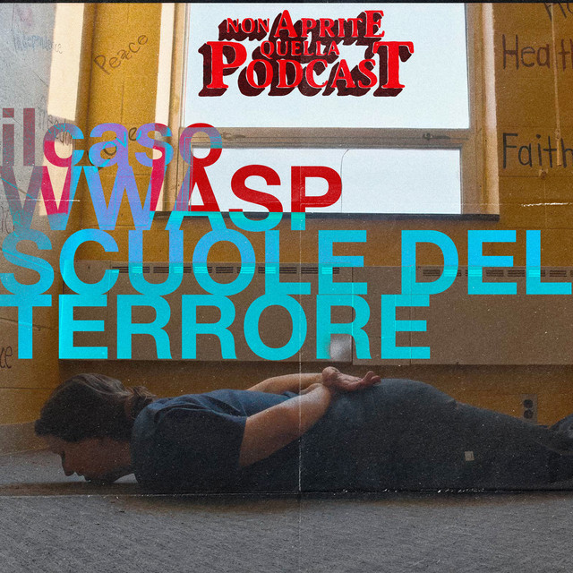 Il Caso WWASP — Le Scuole del Terrore (Patreon Exclusive)