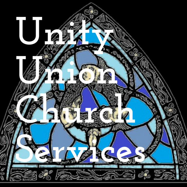 Unity Union Church Services | Podcast on Spotify