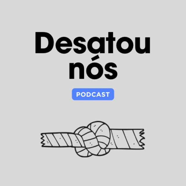Desatou Nós | Podcast on Spotify