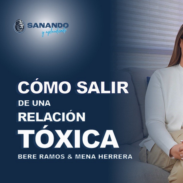 Cómo salir de una relación tóxica - Sanando y Aplaudiendo | Podcast on ...