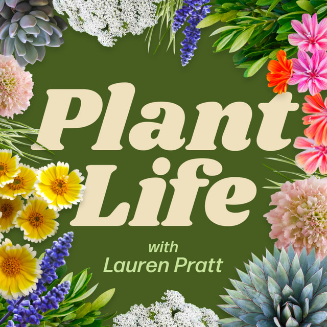Plant Life | Podcast on Spotify