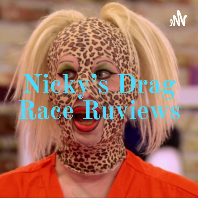 Nicky's Drag Race Ruviews | Podcast on Spotify