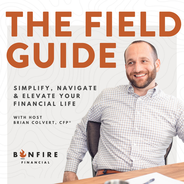 The Field Guide: Simplify, Navigate and Elevate Your Financial Life ...
