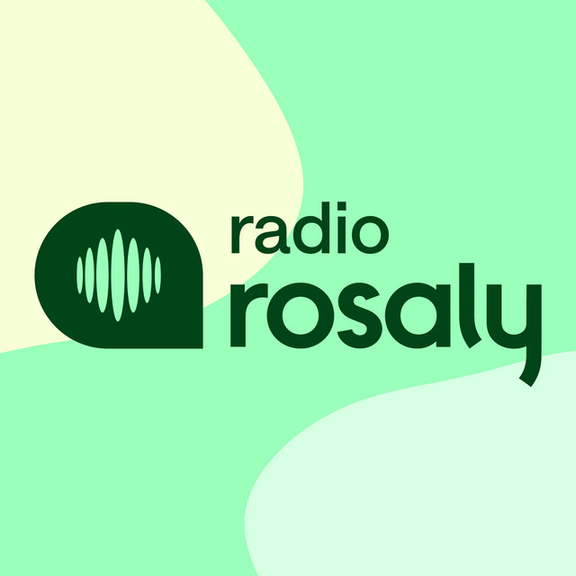 Radio Rosaly | Podcast on Spotify