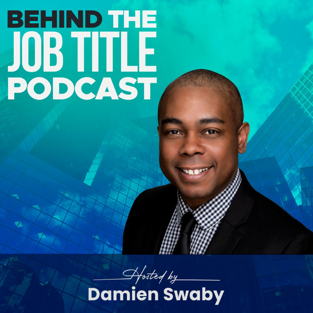 Behind The Job Title Podcast Podcast On Spotify