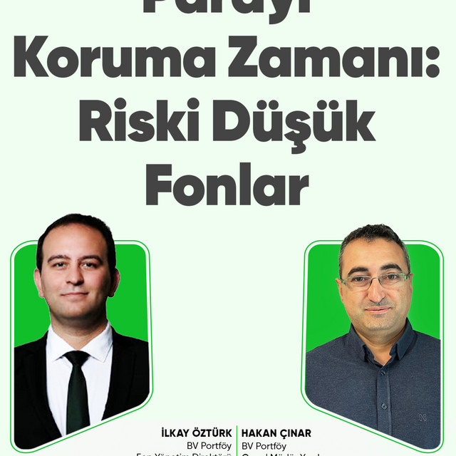 Parayı Koruma Zamanı: Riski Düşük Fonlar