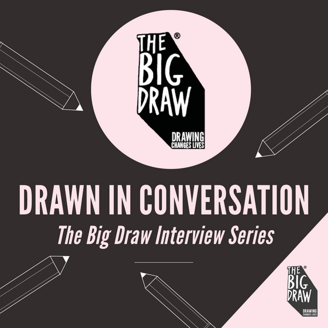 Drawn in Conversation with The Big Draw | Podcast on Spotify