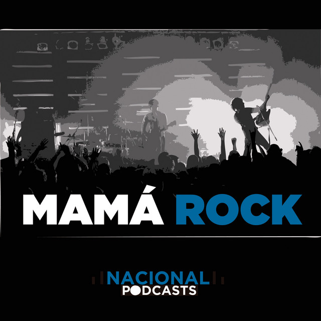 Mamá Rock | Podcast on Spotify