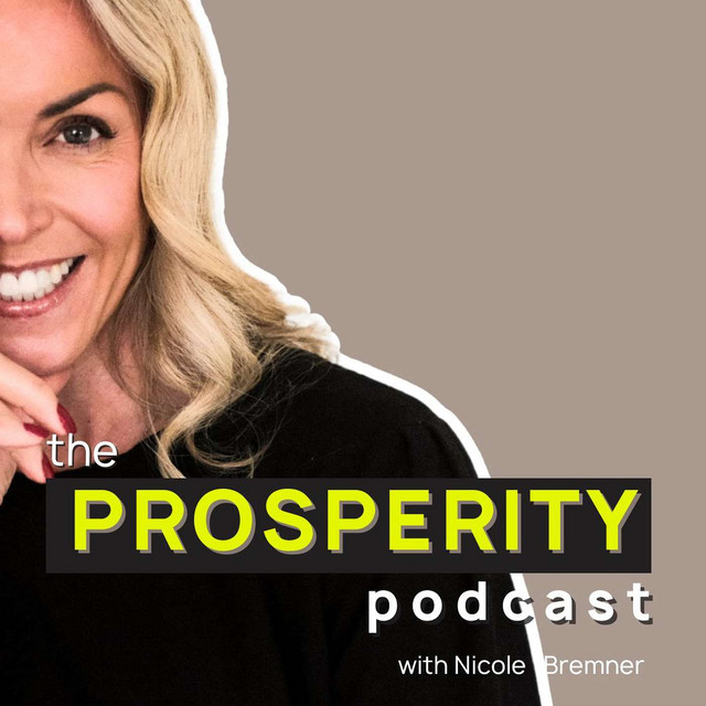 The Prosperity Podcast with Nicole Bremner cover