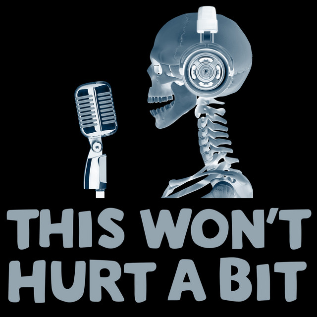 This Won't Hurt A Bit | Podcast on Spotify