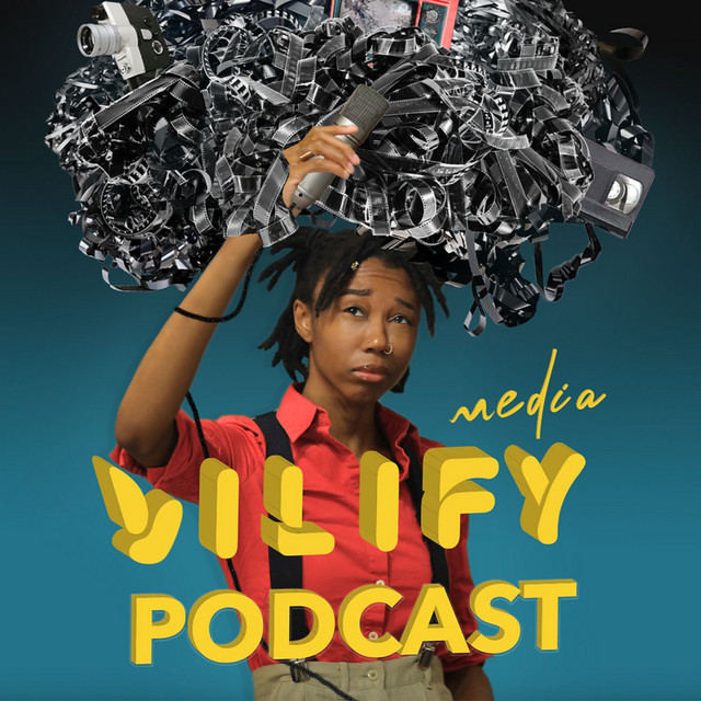 Vilify Media Podcast | Podcast on Spotify