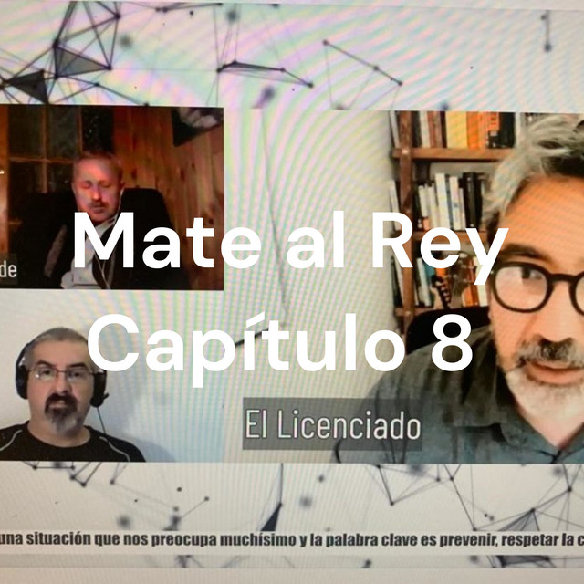 Mate al Rey Capítulo 8 | Podcast on Spotify