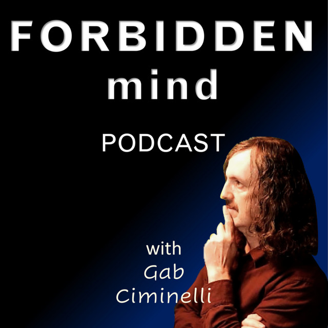 Forbidden Mind Podcast with Gab Ciminelli | Podcast on Spotify