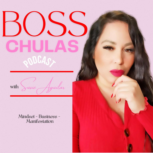 Boss Chulas | Podcast on Spotify