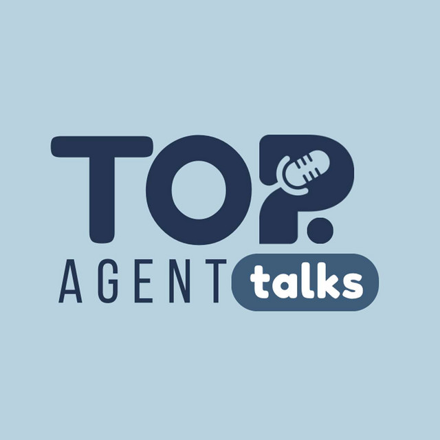 Top Agent Talks | Podcast on Spotify
