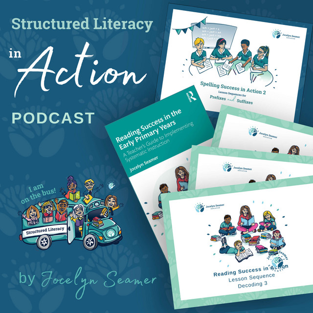 Structured Literacy in Action Podcast | Podcast on Spotify