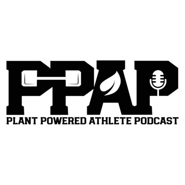 Plant Powered Athlete Podcast | Podcast on Spotify