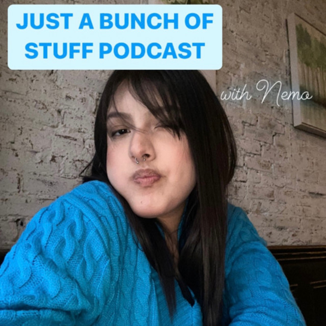 Just a Bunch of Stuff | Podcast on Spotify