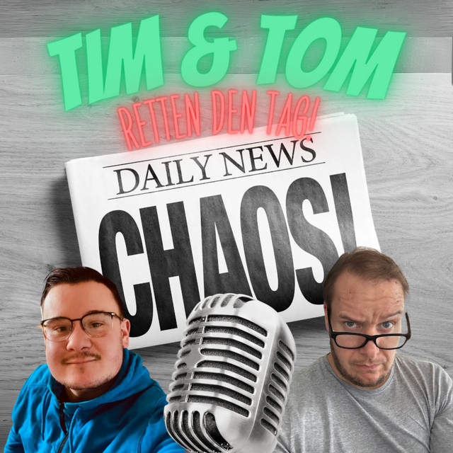 Tim und Tom retten den Tag! | Podcast on Spotify